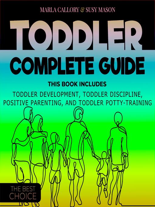 Title details for TODDLER COMPLETE GUIDE by Marla Callory, Susy Mason - Available